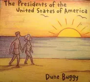 The Presidents Of The United States Of America - Dune Buggy