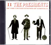 CD - The Presidents Of The United States Of America - II
