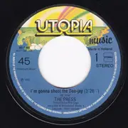 7inch Vinyl Single - The Press - I'm Gonna Shoot The Deejay