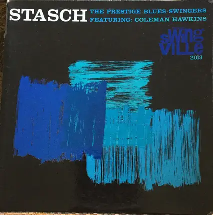 The Prestige Blues-Swingers Featuring: Coleman Hawkins - Stasch