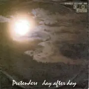 7inch Vinyl Single - The Pretenders - Day After Day