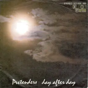 The Pretenders - Day After Day