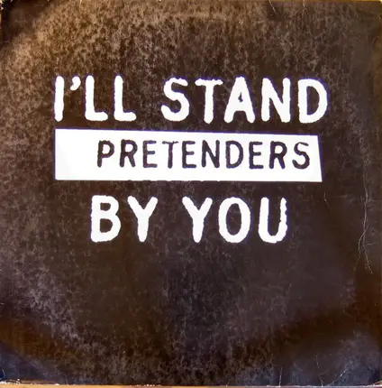 The Pretenders - I'll stand by you
