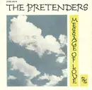 7inch Vinyl Single - The Pretenders - Message Of Love