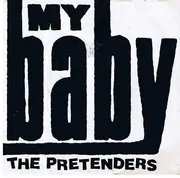 7inch Vinyl Single - The Pretenders - My Baby