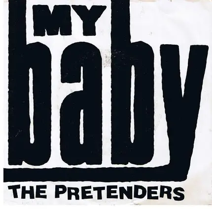 The Pretenders - My Baby