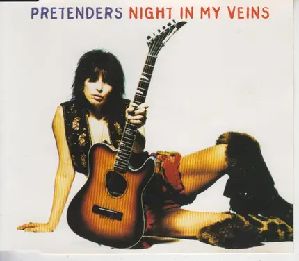 The Pretenders - Night In My Veins