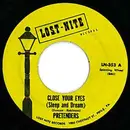 7inch Vinyl Single - The Pretenders - Close Your Eyes (Sleep And Dream)