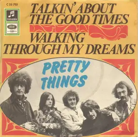 The Pretty Things - Talkin' About The Good Times / Walking Through My Dreams