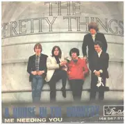 7inch Vinyl Single - The Pretty Things - A House In The Country / Me Needing You