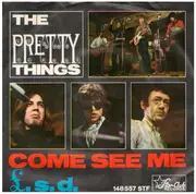 7inch Vinyl Single - The Pretty Things - Come See Me / £.s.d. - Original German