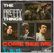 The Pretty Things - Come See Me