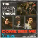 7inch Vinyl Single - The Pretty Things - Come See Me / £.s.d. - Original German