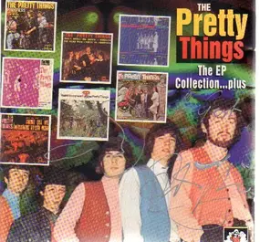 The Pretty Things - The EP Collection… Plus
