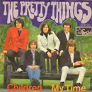 7inch Vinyl Single - The Pretty Things - Children / My Time