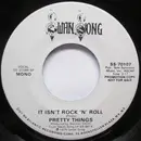 7inch Vinyl Single - The Pretty Things - It Isn't Rock 'n' Roll