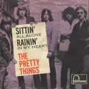 7inch Vinyl Single - The Pretty Things - Sittin' All Alone / Rainin' In My Heart