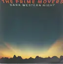 12inch Vinyl Single - The Prime Movers - Dark Western Night