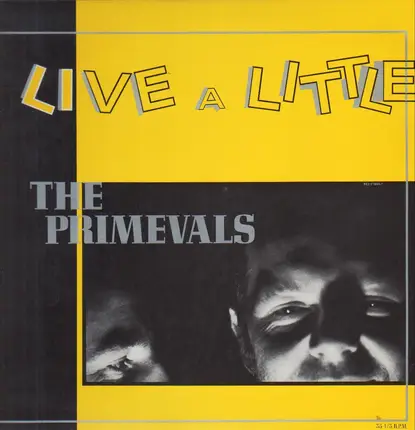 The Primevals - Live A Little