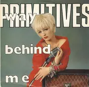 7inch Vinyl Single - The Primitives - Way Behind Me