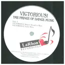 12inch Vinyl Single - The Prince Of Dance Music - Victorious