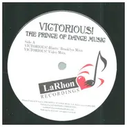 The Prince Of Dance Music - Victorious