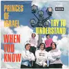 7inch Vinyl Single - The Princes Of Israel - When You Know