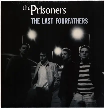 The Prisoners - The Last Fourfathers