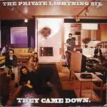 The Private Lightning Six - They Came Down