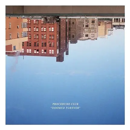 The Procedure Club - Doomed Forever