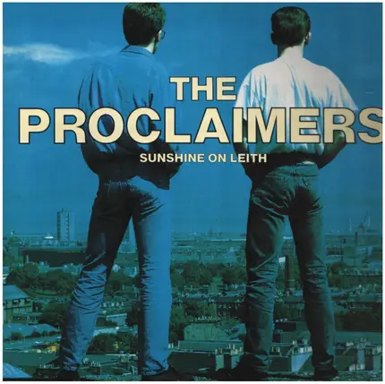 The Proclaimers - Sunshine on Leith