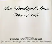 The Prodigal Sons - Wine of Life