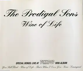 The Prodigal Sons - Wine of Life