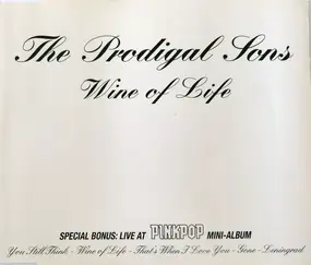 The Prodigal Sons - Wine of Life
