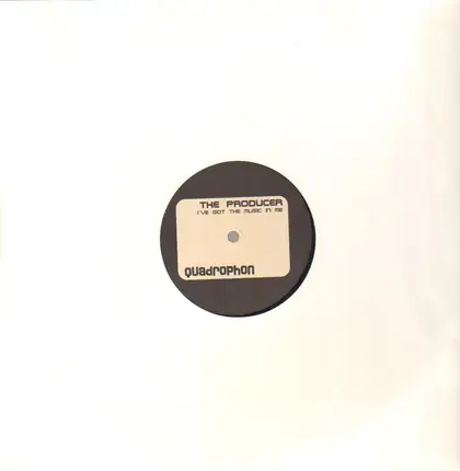 The Producer - I've Got The Music