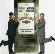 Nathan Lane, Gary Beach, Rogert Bart a.o. - The Producers - The New Mel Brooks Musical (Original Broadway Cast Recording)