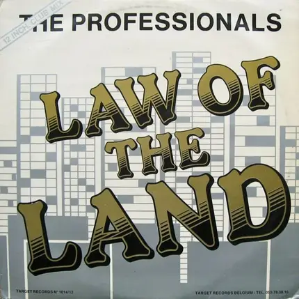 The Professionals - Law Of The Land (12 Inch. Club Mix)