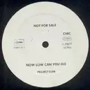 12'' - The Project Club - Now Low Can You Go