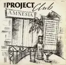 12inch Vinyl Single - The Project Club - Amnesia