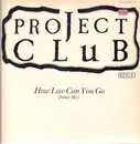 12inch Vinyl Single - The Project Club - How Low Can You Go (Remix)