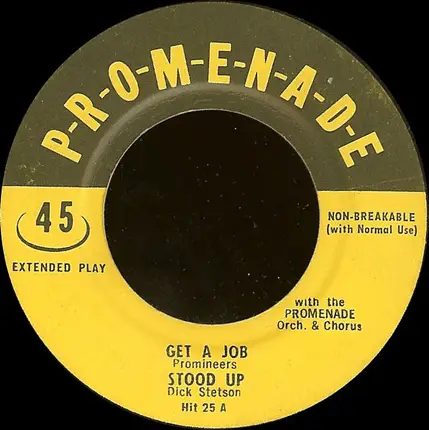 The Promineers / Dick Stetson / The Promenade Orchestra & Chorus / The Promenade Orchestra - Get A Job