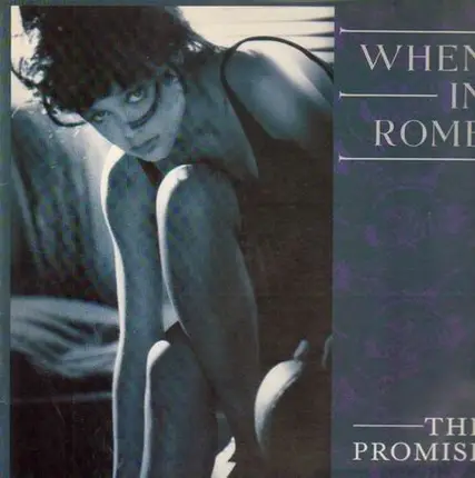 The Promise - When In Rome