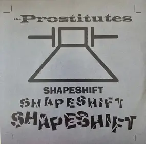 The Prostitutes - Shapeshift