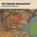 LP - The Proper Ornaments - Mission Bells