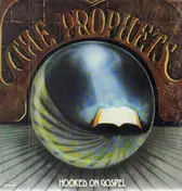 Prophets - Hooked on Gospel