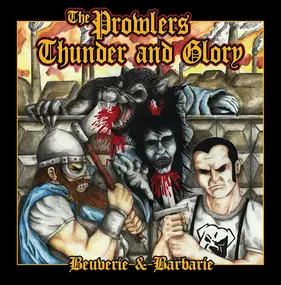 PROWLERS - Beuverie & Barbarie