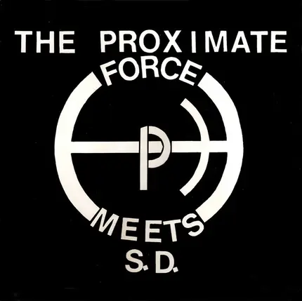 The Proximate Force Meets S.D. - Revolution EP