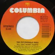 7inch Vinyl Single - The Psychedelic Furs - All That Money Wants