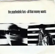 7inch Vinyl Single - The Psychedelic Furs - All That Money Wants