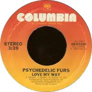 The Psychedelic Furs - Love My Way